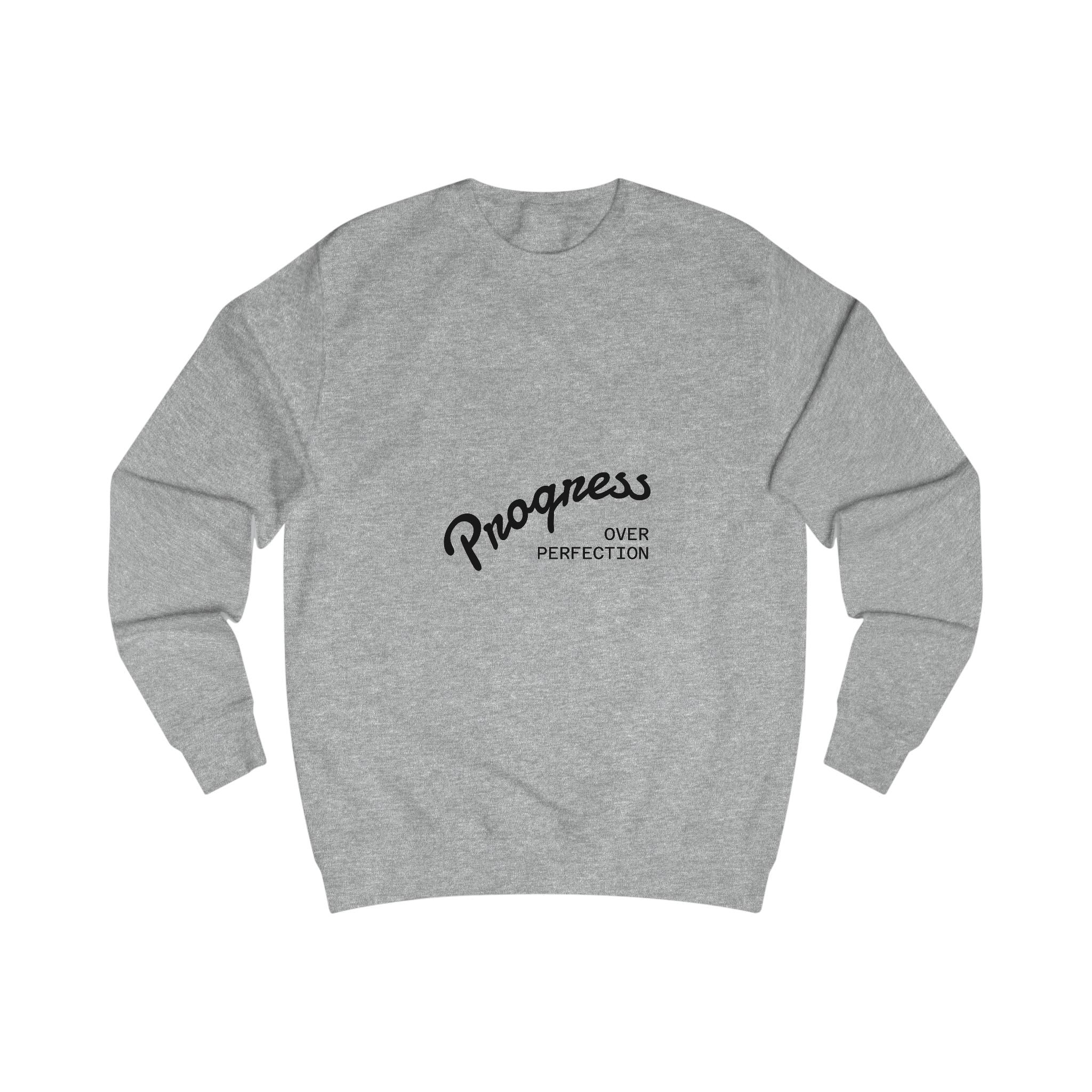 Progress Over Perfection Sweatshirt — Inspirational Crewneck for Goal-Oriented Adults