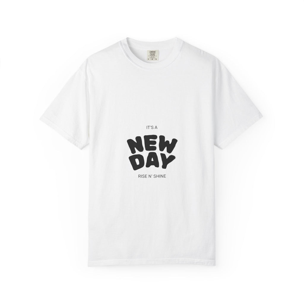 New Day T-Shirt — "It's a New Day" Positive Graphic Tee