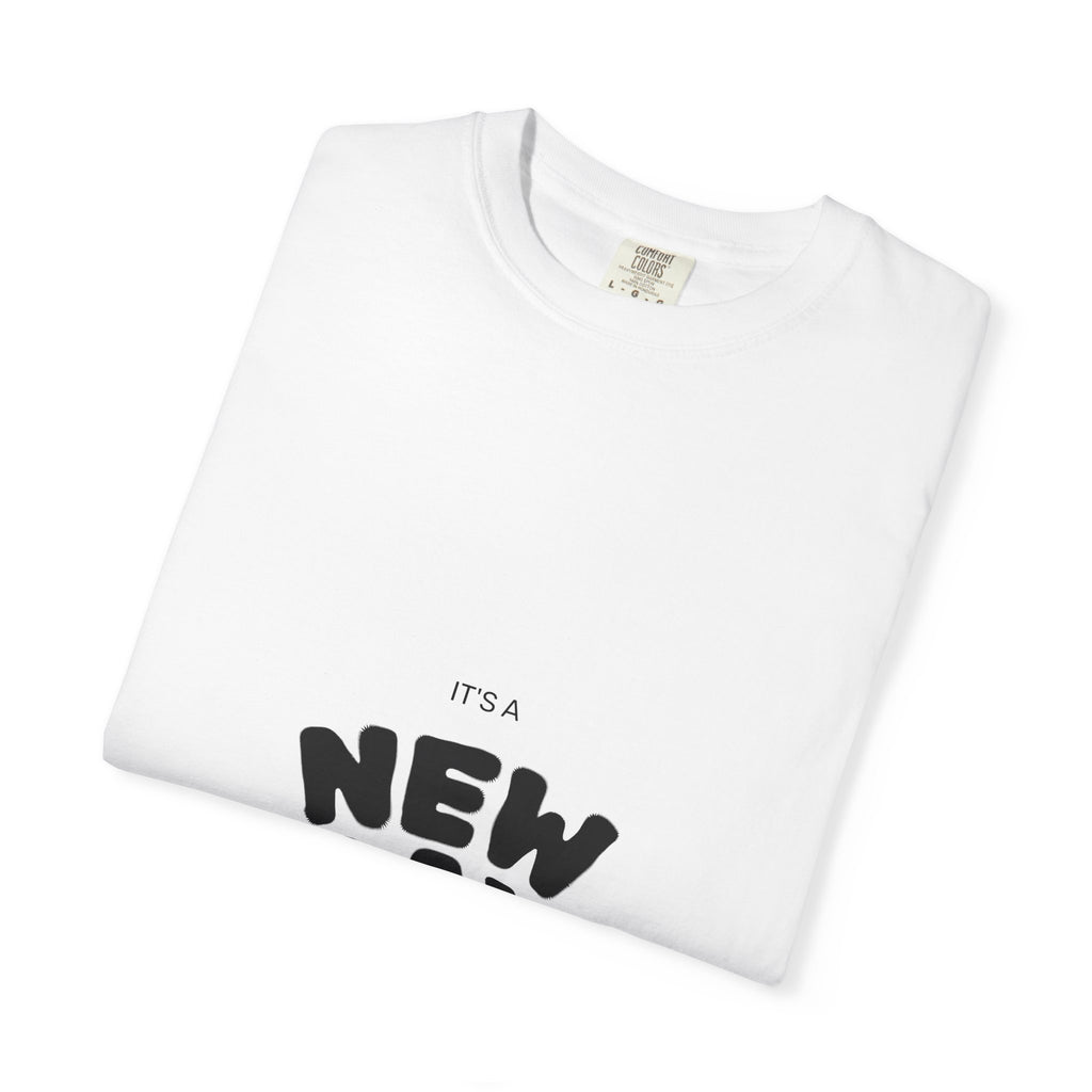 New Day T-Shirt — "It's a New Day" Positive Graphic Tee